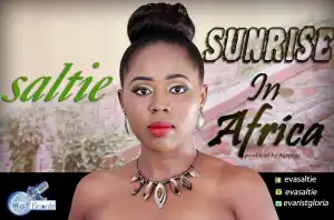 Saltie - Sunrise In Africa